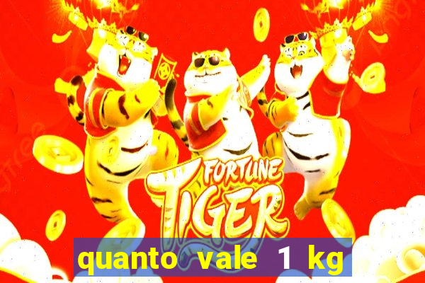 quanto vale 1 kg de lacre de latinha 2024